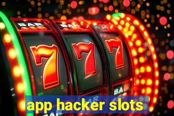 app hacker slots